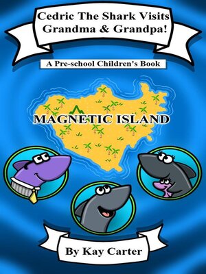 cover image of Cedric the Shark Visits Grandma & Grandpa